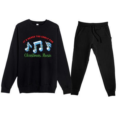 Funny It's Never Too Early For Christmas Music Premium Crewneck Sweatsuit Set