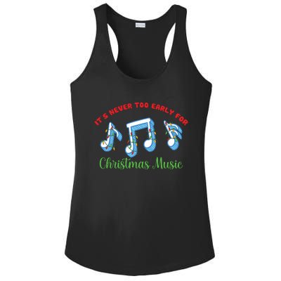 Funny It's Never Too Early For Christmas Music Ladies PosiCharge Competitor Racerback Tank