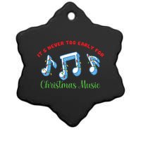 Funny It's Never Too Early For Christmas Music Ceramic Star Ornament