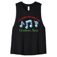 Funny It's Never Too Early For Christmas Music Women's Racerback Cropped Tank