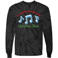 Funny It's Never Too Early For Christmas Music Tie-Dye Long Sleeve Shirt