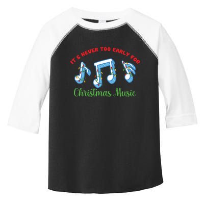 Funny It's Never Too Early For Christmas Music Toddler Fine Jersey T-Shirt