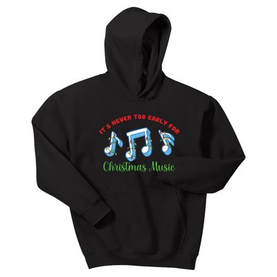 Funny It's Never Too Early For Christmas Music Kids Hoodie