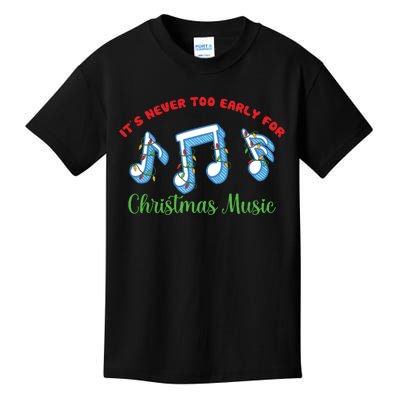 Funny It's Never Too Early For Christmas Music Kids T-Shirt