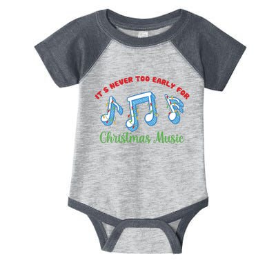 Funny It's Never Too Early For Christmas Music Infant Baby Jersey Bodysuit