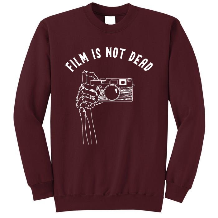 Film Is Not Dead Tall Sweatshirt