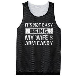 Funny Its Not Easy Being My Wifes Arm Candy Fathers day Mesh Reversible Basketball Jersey Tank