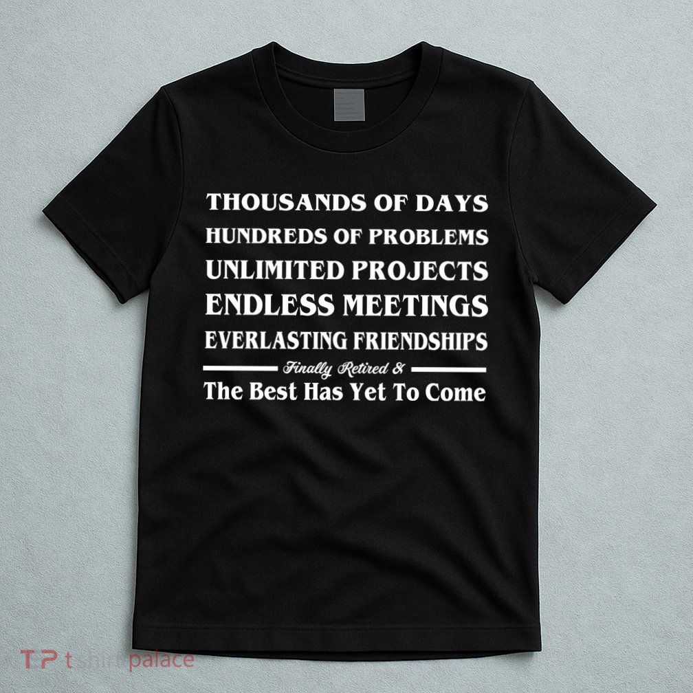 Finally Retired T-Shirt