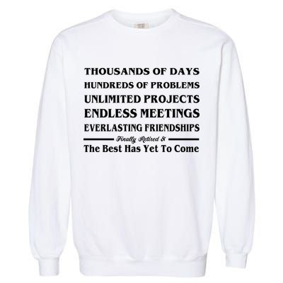 Finally Retired Garment-Dyed Sweatshirt