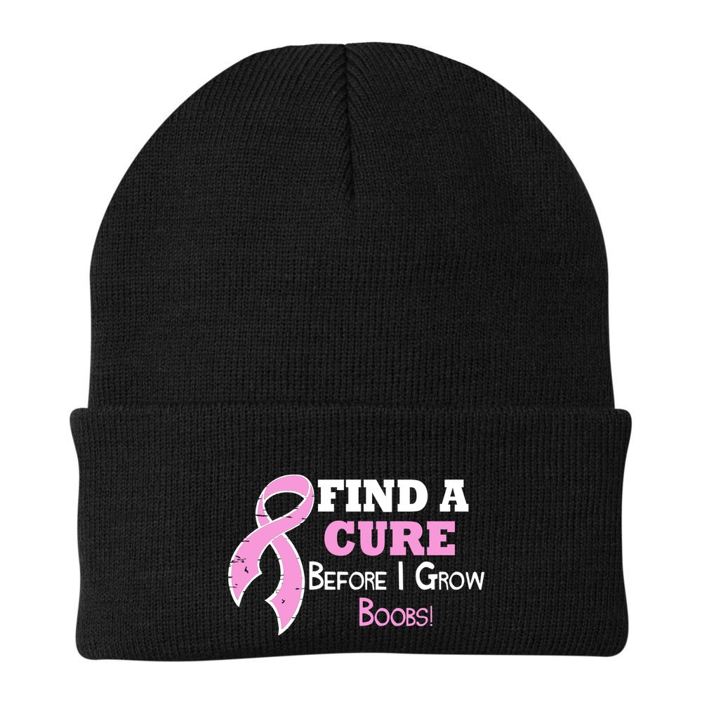 Find A Cure Before I Grow Boobs Beanie