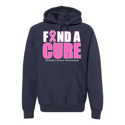 Find A Cure Breast Cancer Awareness Ribbon Premium Hoodie