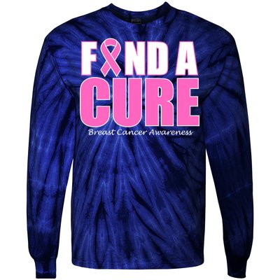 Find A Cure Breast Cancer Awareness Ribbon Tie-Dye Long Sleeve Shirt