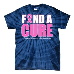 Find A Cure Breast Cancer Awareness Ribbon Tie-Dye T-Shirt