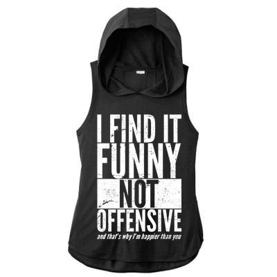 Find It Funny Not Offensive Happier Then You Ladies PosiCharge Tri-Blend Wicking Draft Hoodie Tank