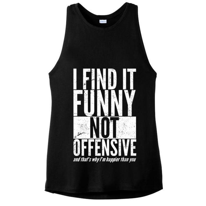 Find It Funny Not Offensive Happier Then You Ladies PosiCharge Tri-Blend Wicking Tank