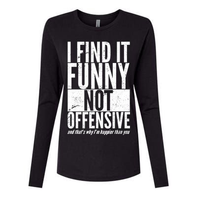 Find It Funny Not Offensive Happier Then You Womens Cotton Relaxed Long Sleeve T-Shirt