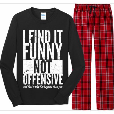 Find It Funny Not Offensive Happier Then You Long Sleeve Pajama Set