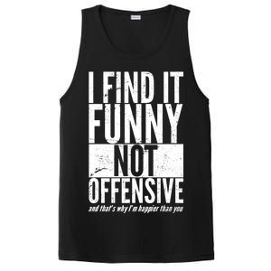 Find It Funny Not Offensive Happier Then You PosiCharge Competitor Tank