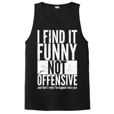 Find It Funny Not Offensive Happier Then You PosiCharge Competitor Tank