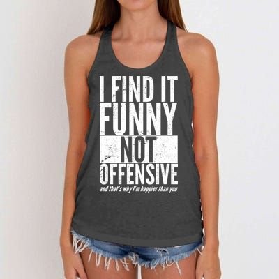 Find It Funny Not Offensive Happier Then You Women's Knotted Racerback Tank