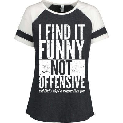 Find It Funny Not Offensive Happier Then You Enza Ladies Jersey Colorblock Tee