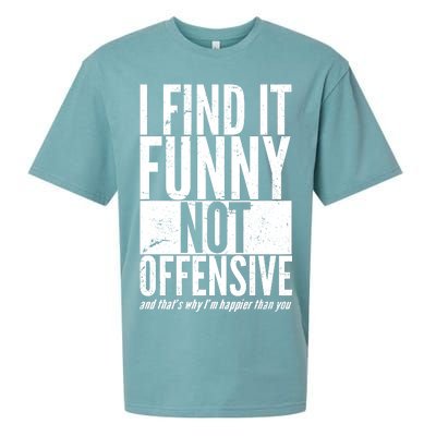 Find It Funny Not Offensive Happier Then You Sueded Cloud Jersey T-Shirt