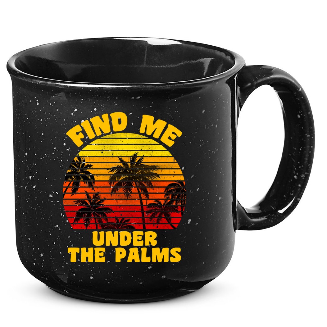 Find Me Under The Palms 15oz Campfire Ceramic Mug