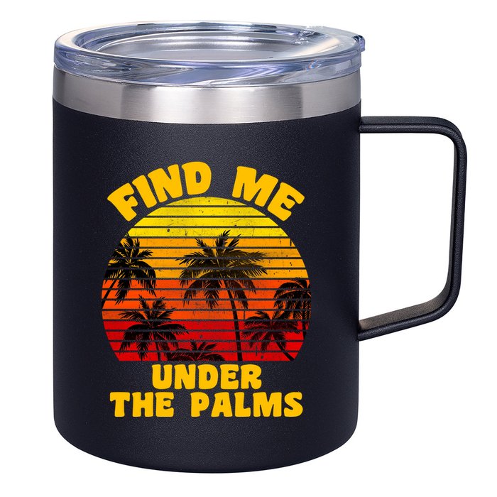 Find Me Under The Palms 12oz Stainless Steel Coffee Mug