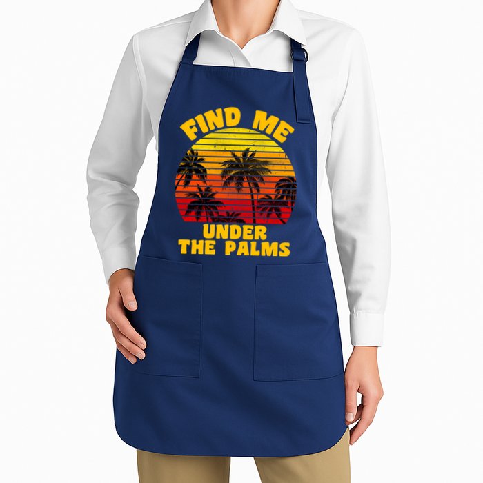 Find Me Under The Palms Apron