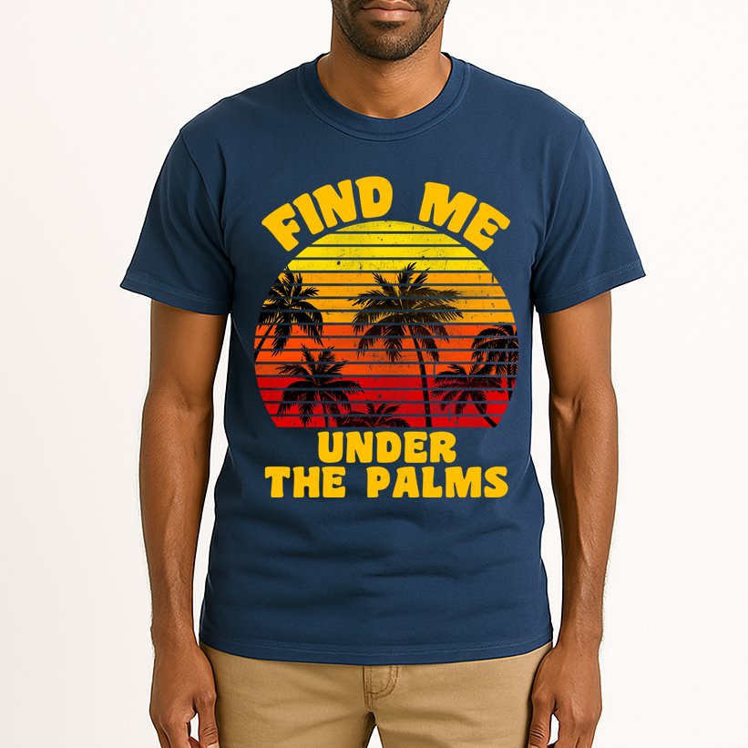 Find Me Under The Palms Tall T-Shirt