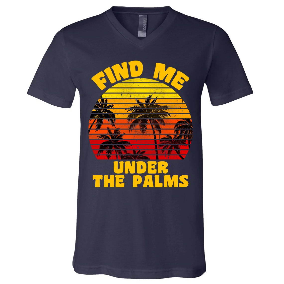 Find Me Under The Palms V-Neck T-Shirt