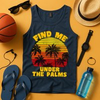 Find Me Under The Palms Tank Top