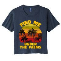 Find Me Under The Palms Women's Crop Top Tee