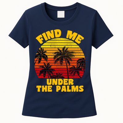 Find Me Under The Palms Womens T-Shirt