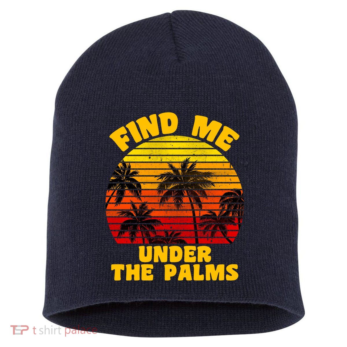 Find Me Under The Palms Short Acrylic Beanie