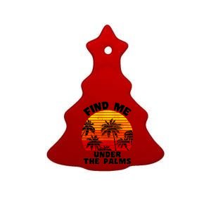 Find Me Under The Palms Ceramic Tree Ornament