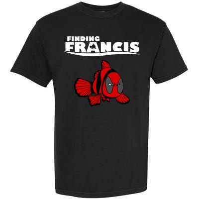 Finding Francis Movie Parody Garment-Dyed Heavyweight T-Shirt
