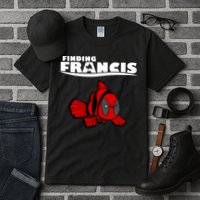Finding Francis Movie Parody Tall T-Shirt