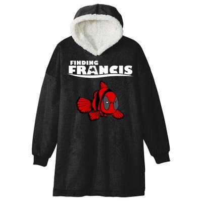 Finding Francis Movie Parody Hooded Wearable Blanket