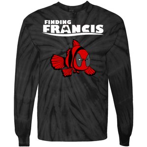 Finding Francis Movie Parody Tie-Dye Long Sleeve Shirt