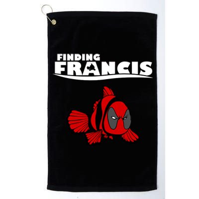 Finding Francis Movie Parody Platinum Collection Golf Towel