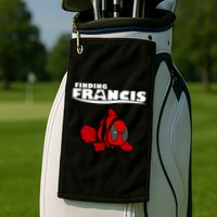 Finding Francis Movie Parody Golf Towel
