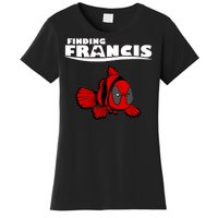 Finding Francis Movie Parody Women's T-Shirt