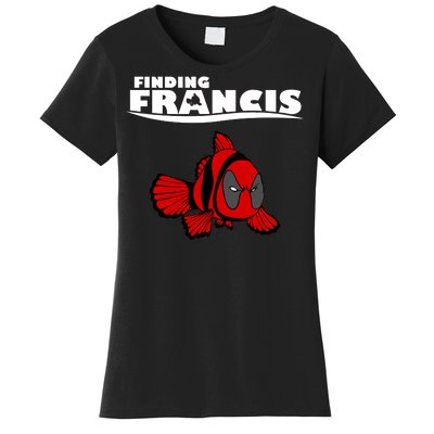 Finding Francis Movie Parody Women's T-Shirt