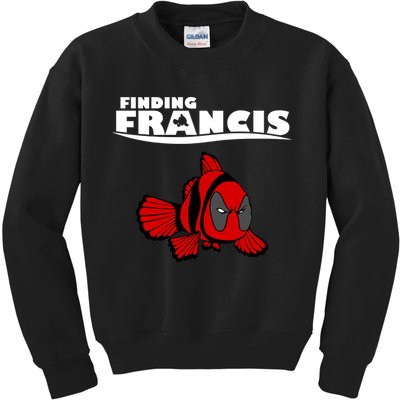 Finding Francis Movie Parody Kids Sweatshirt