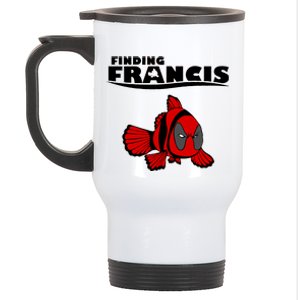 Finding Francis Movie Parody Stainless Steel Travel Mug