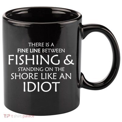 Fine Line Between Fishing And Idiots 11oz C Handle Ceramic Mug