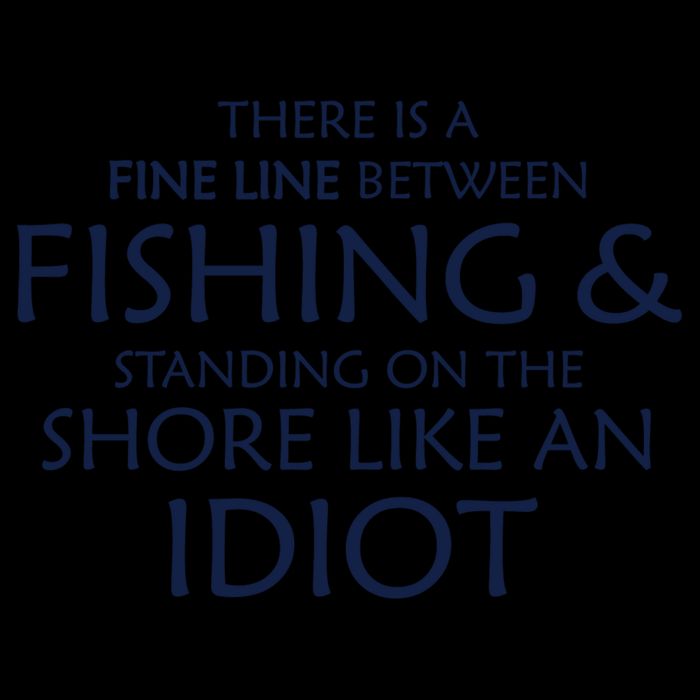 Fine Line Between Fishing And Idiots 16oz Travel Tumbler