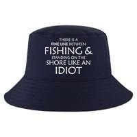 Fine Line Between Fishing And Idiots Cool Comfort Performance Bucket Hat