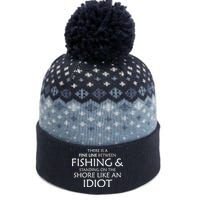 Fine Line Between Fishing And Idiots The Baniff Cuffed Pom Beanie